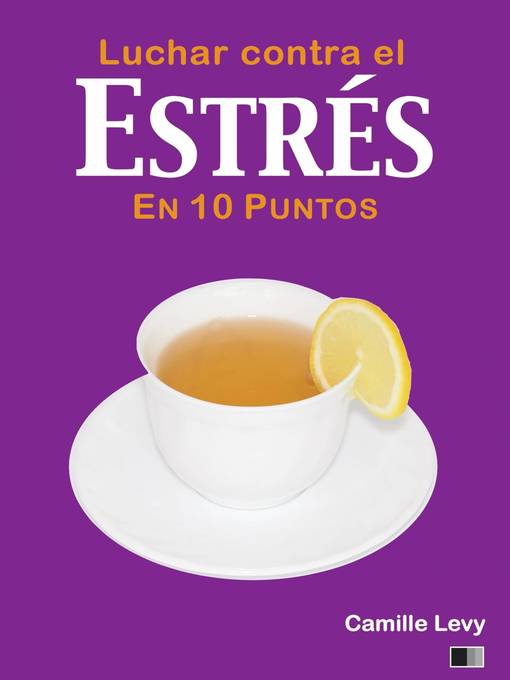 Title details for Luchar contra el estrés en 10 puntos by Camille Levy - Available